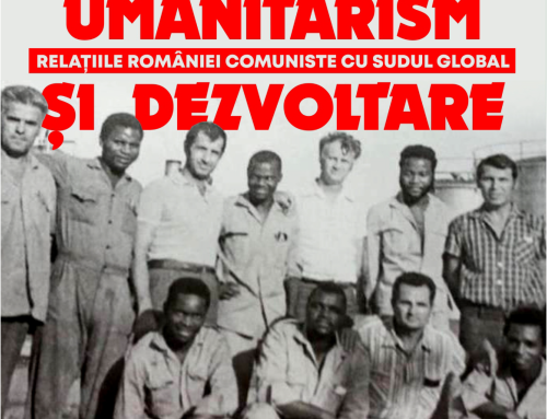 Workshop internațional Umanitarism și dezvoltare. Relațiile României comuniste cu Sudul Global